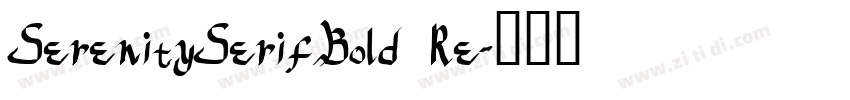 SerenitySerifBold Re字体转换